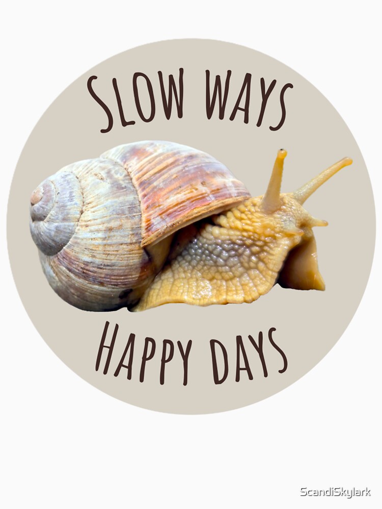 The Roman Snail - Slow Ways, Happy Days by ScandiSkylark