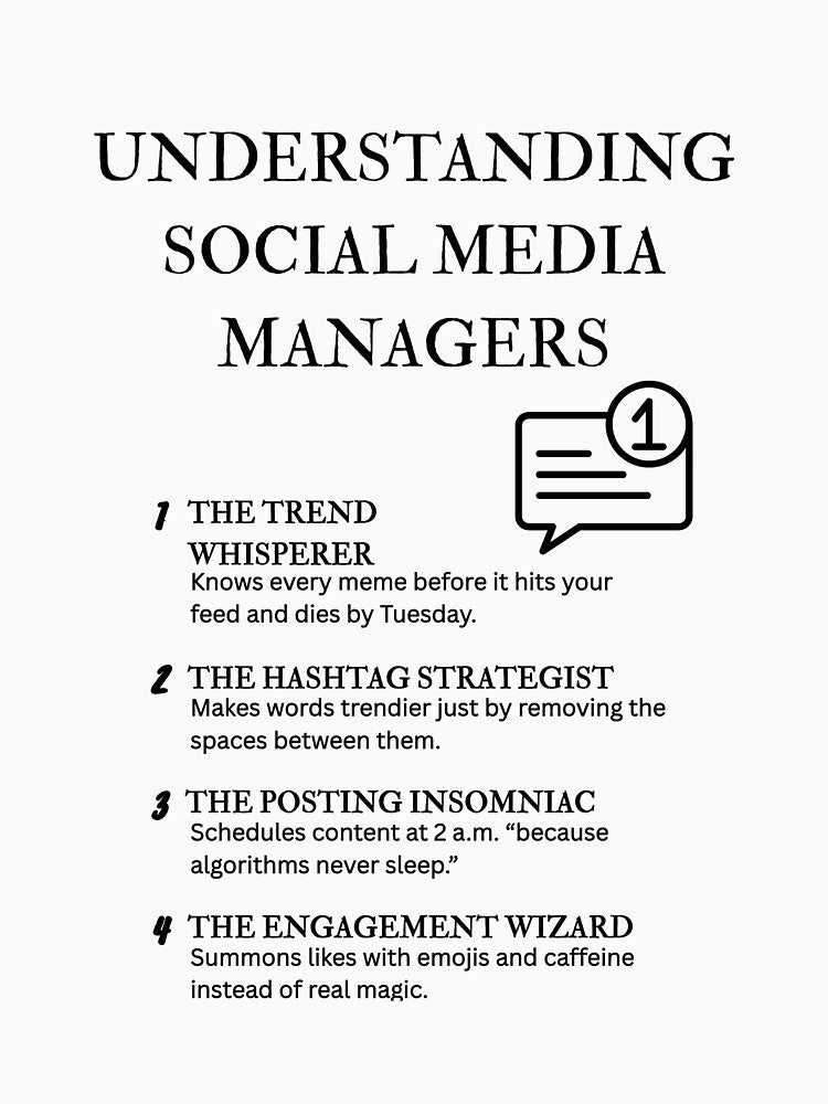 Understanding Social Media Managers – Funny Digital Marketing Humor by PsyFlow35