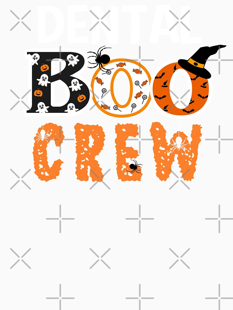 Dental Boo Crew by FanaticTee