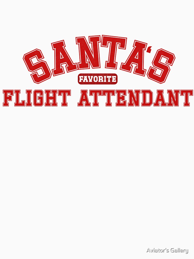 Santa’s Favorite Flight Attendant Christmas Design | Festive Cabin Crew Gift by Aviator’s Gallery