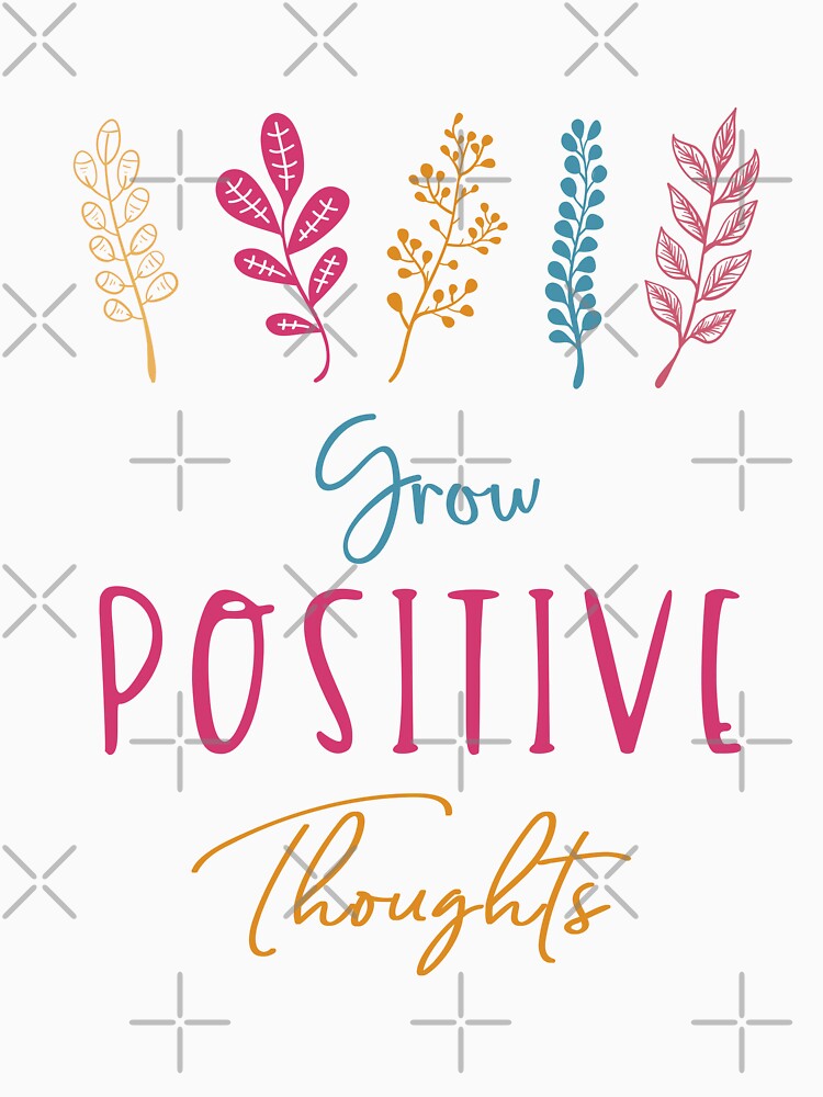 Grow Positive Thoughts, Inspirational Quote by OB-Store