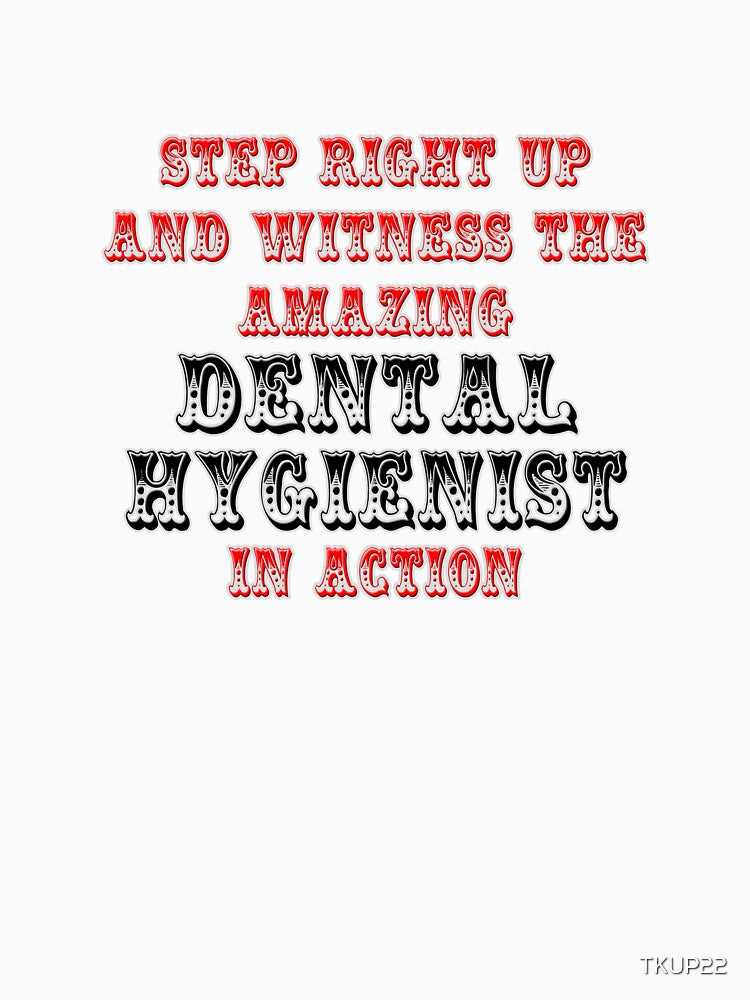 The Amazing Dental Hygienist In Action by TKUP22