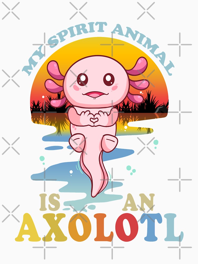 My Spirit Animal Is An Axolotl - Cute Amphibian by MoSaid