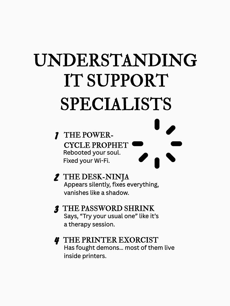 Understanding IT Support Specialists – Funny Tech Help Life Definitions by PsyFlow35