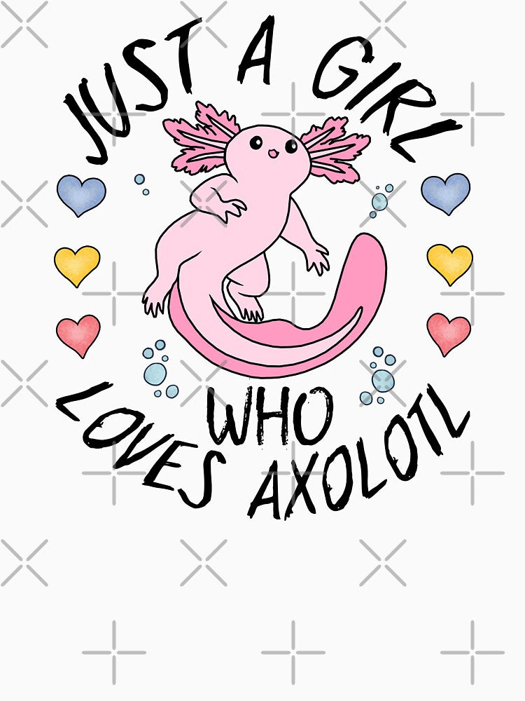Just A Girl Who Loves Axolotl by MoSaid