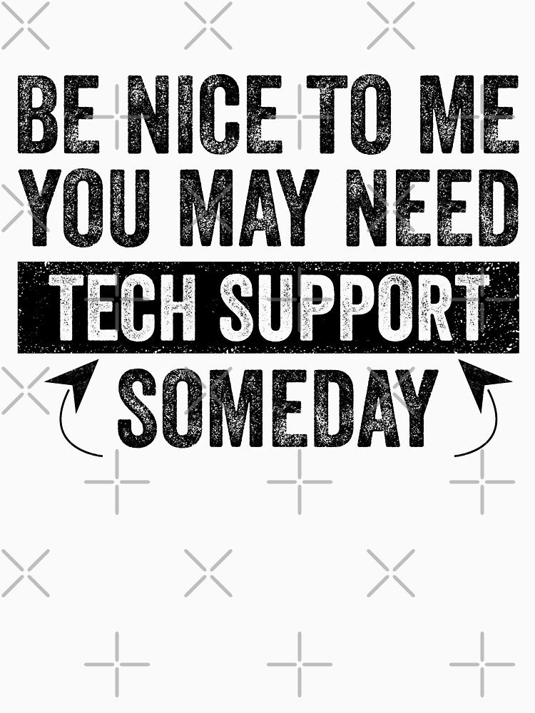 Funny Tech IT Support Novelty Joke by DesignoresLTD