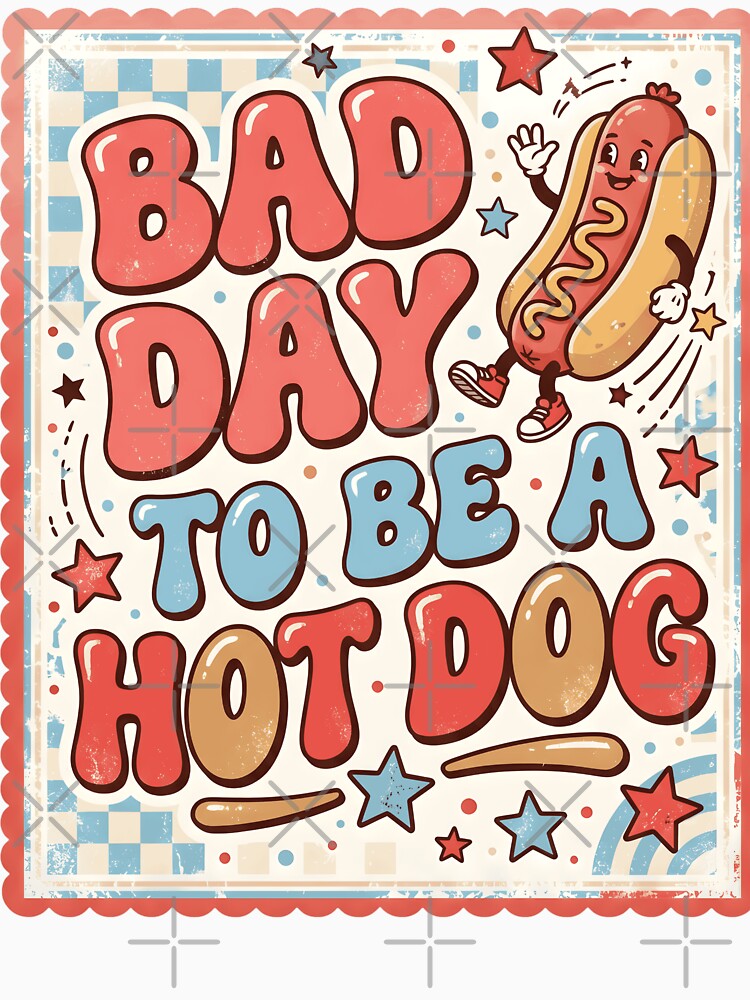 Retro Bad Day To Be A Hot Dog by Nordo Studio
