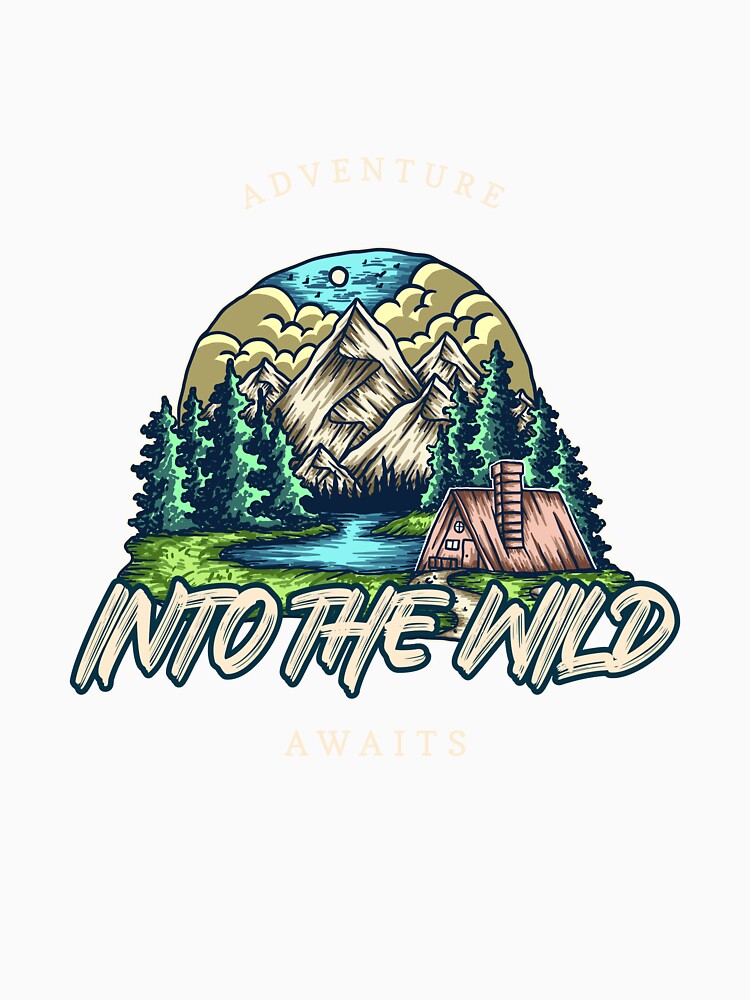 Into The Wild / Adventure Awaits - Hiking by JoshSaidesign