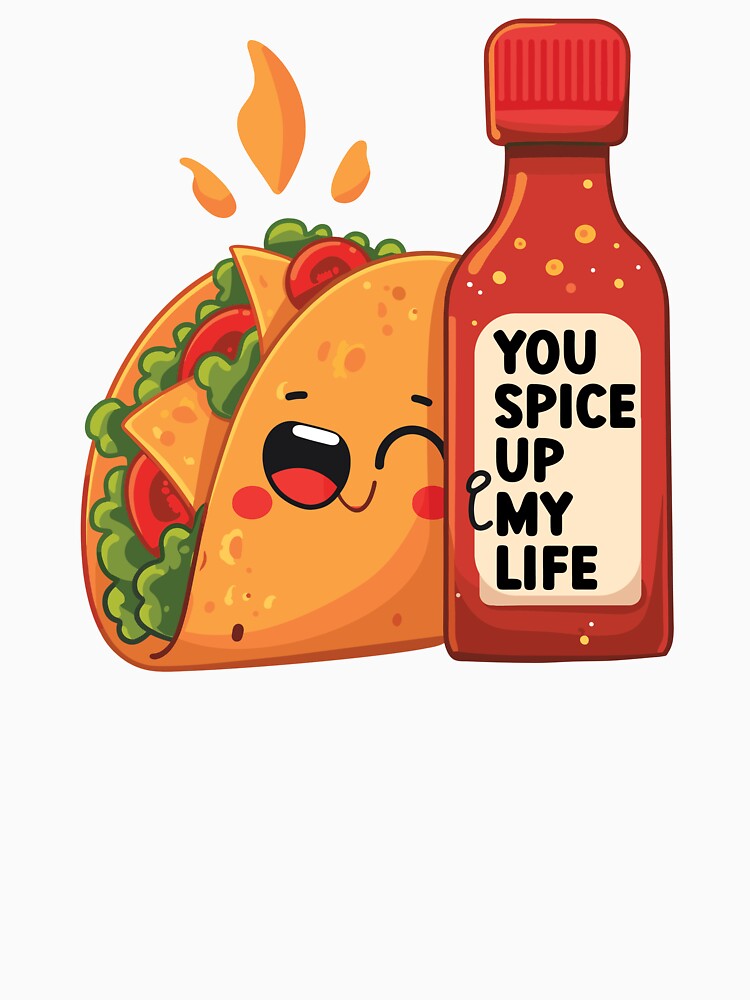 Spicy Love - "You Spice Up My Life" Whimsical Taco Valentine's Day by PrintMastery