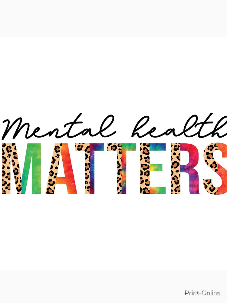 Mental Health Matters by Print-Online