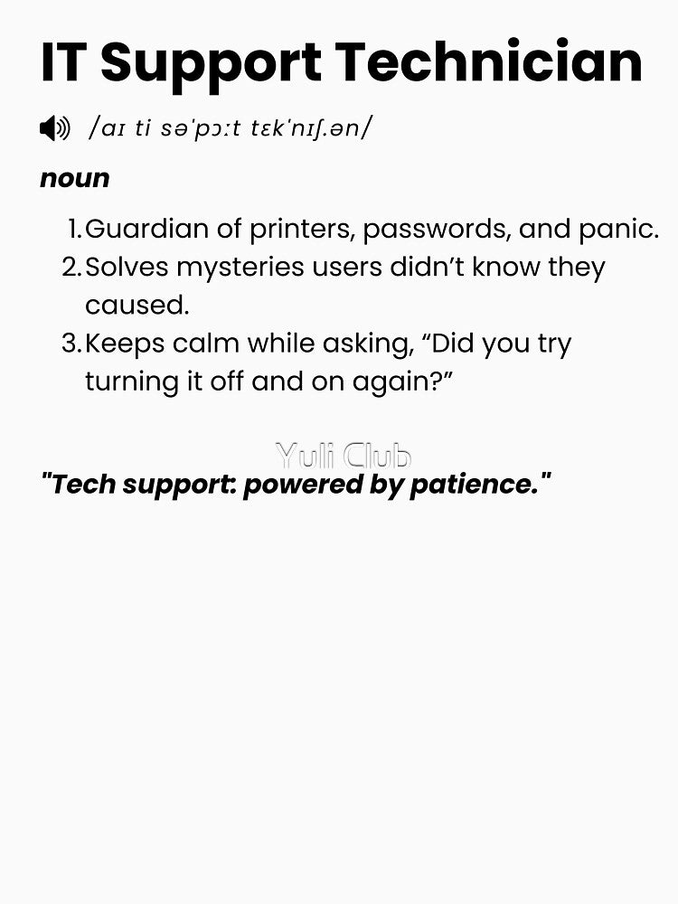 IT Support Technician Definition | Funny Tech Support Gift for IT Pros by Yuli Club