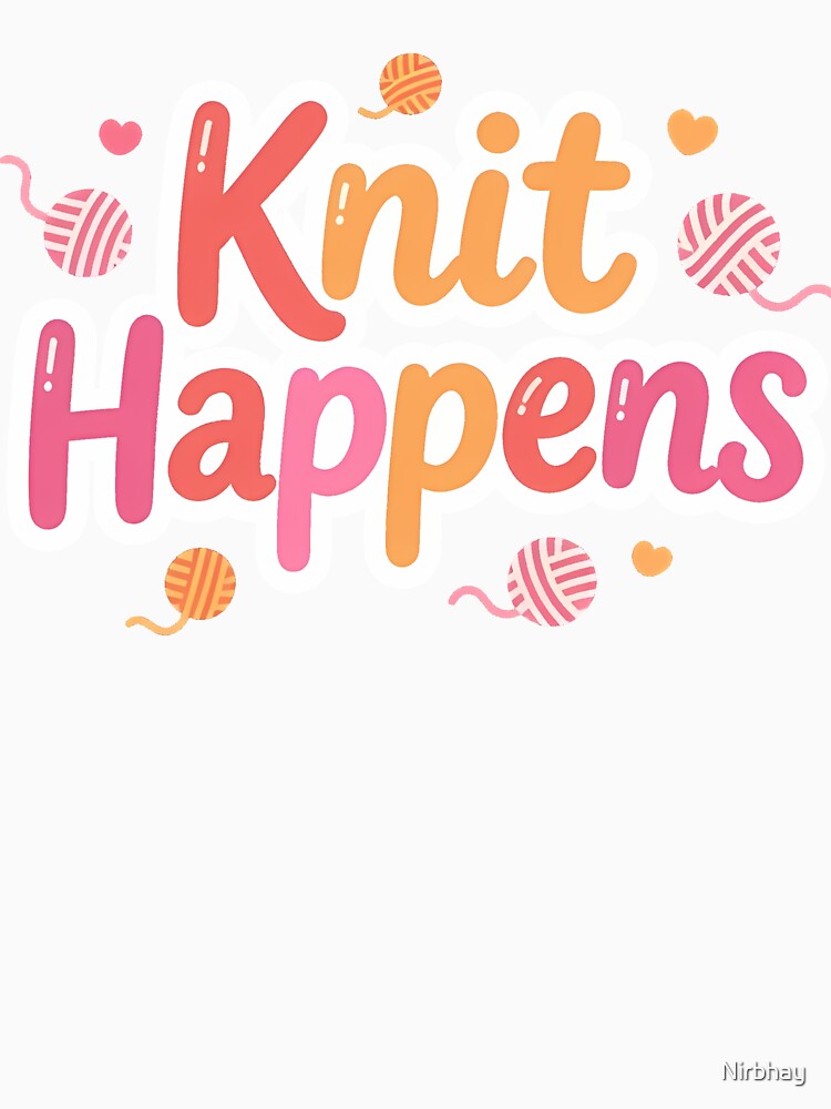 Knit Happens – Colorful Yarn Typography Design by Nirbhay