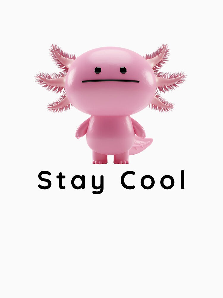 Stay Cool Pink Axolotl - Cute Kawaii Salamander Art by HumTumMe