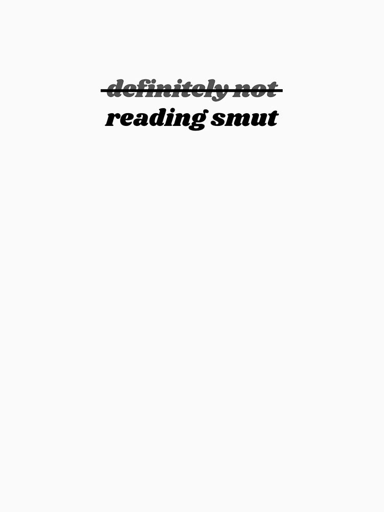 definitely not reading smut sticker version 2 by babygcreative