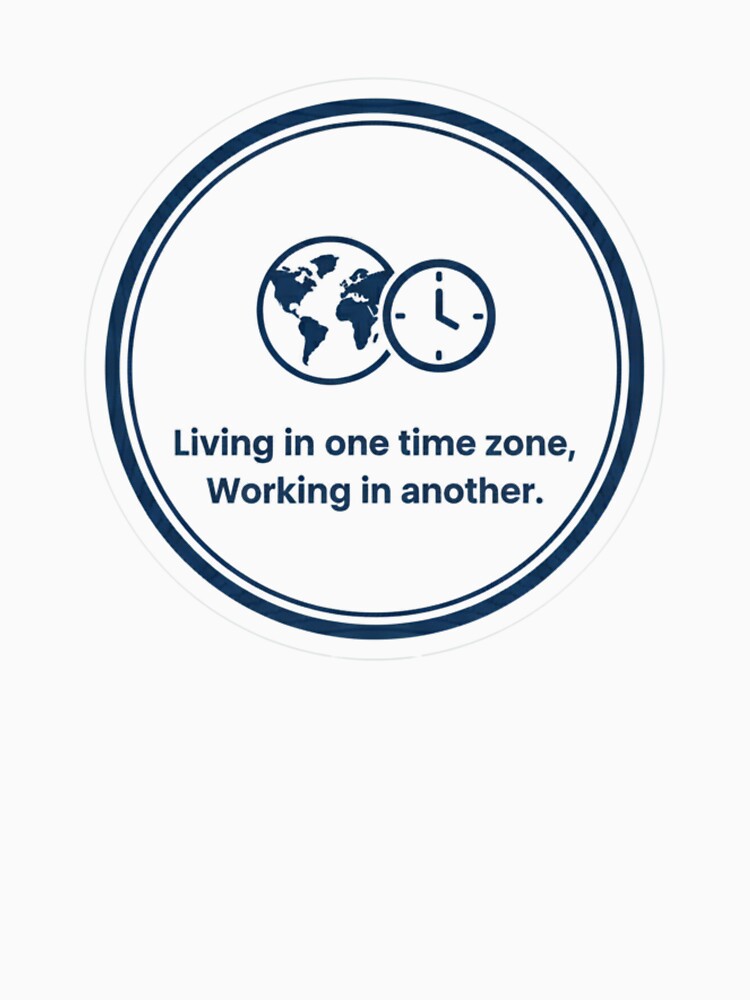 Digital Nomad Time Zone Sticker - Working in a Different Time Zone by ZYNORAworld