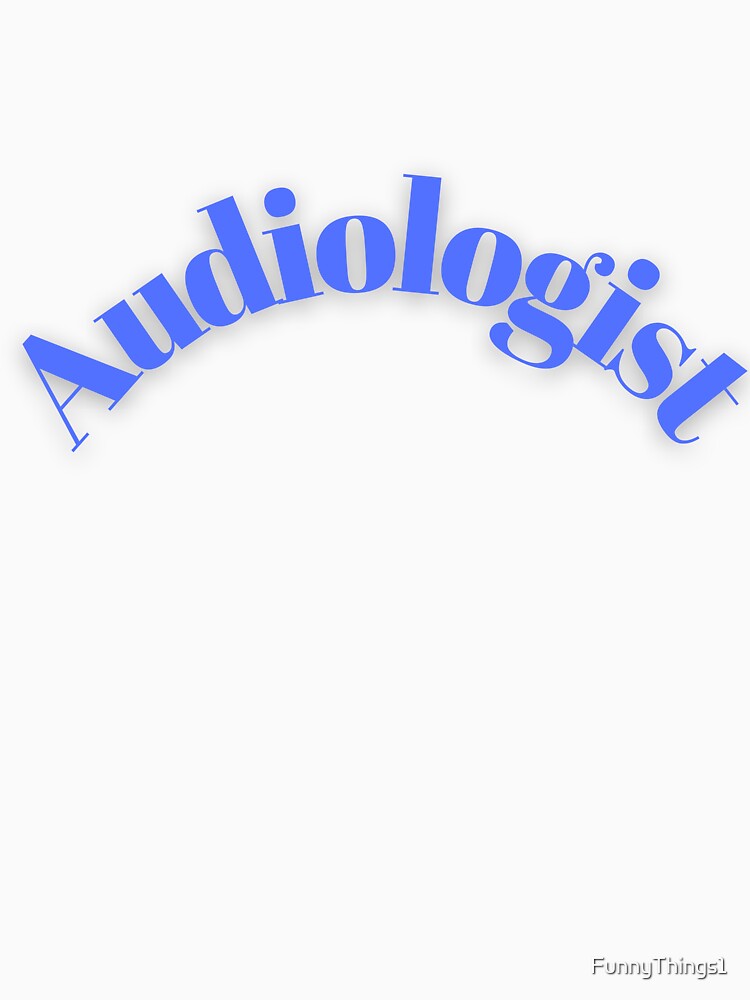 Audiologist Gift For Audiologist by FunnyThings1