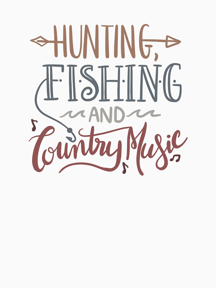 Hunting Fishing And Country Music by SpotWarehouse