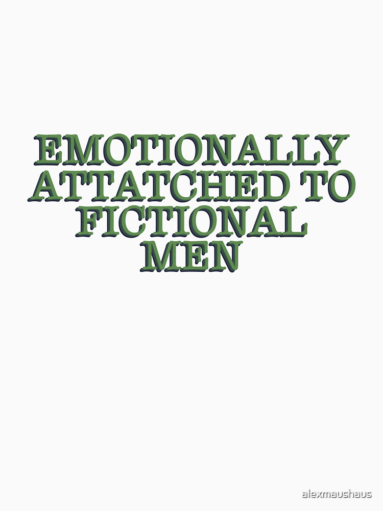 Emotionally Attatched To Fictional Men Funny Bookish Reader Quote Typography Sticker by alexmaushaus