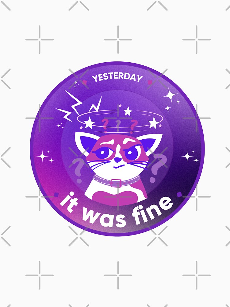 Yesterday it was fine. UX Research & Product& Developer Design Humor. Designer's life. by Artio-ArtShop