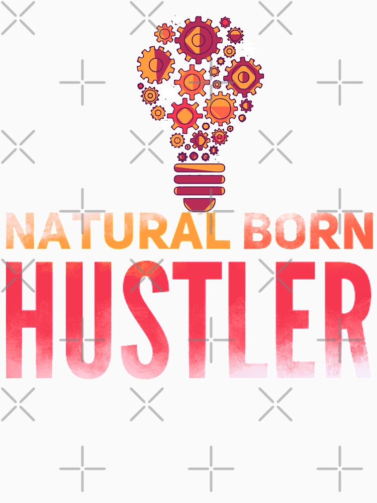 Natural born hustler by mwebba2005