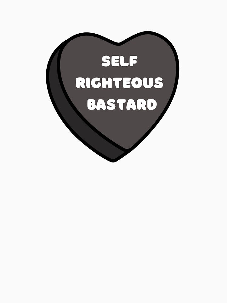 Self Righteous Bastard by Dusk & Lace