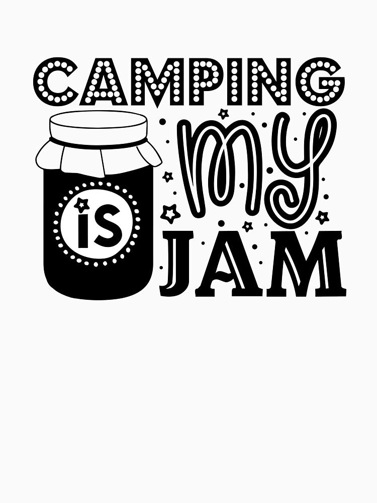 Camping is my jam by Wit & Wear Company