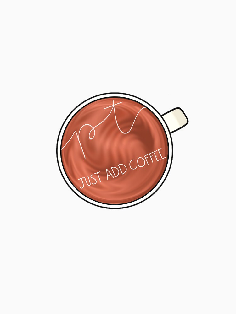 PT Just Add Coffee by Savannah's Grace