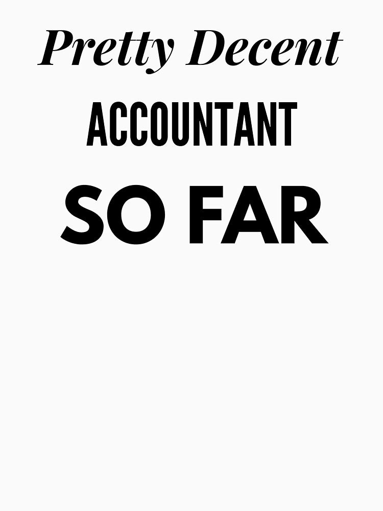 Pretty Decent Accountant So Far by DanielPOD