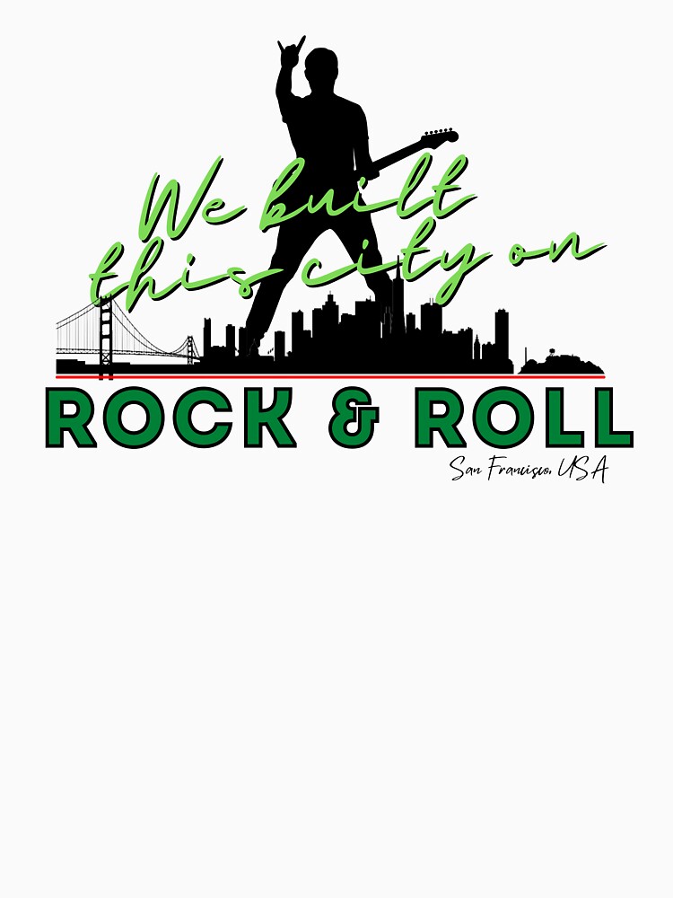 We Built this City - San Francisco, Green by Mean-Musician