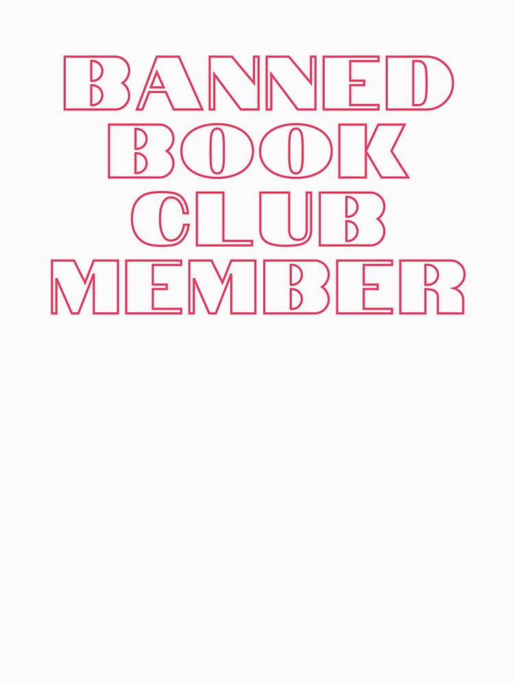 BANNED BOOK CLUB MEMBER by NiftyNoggin