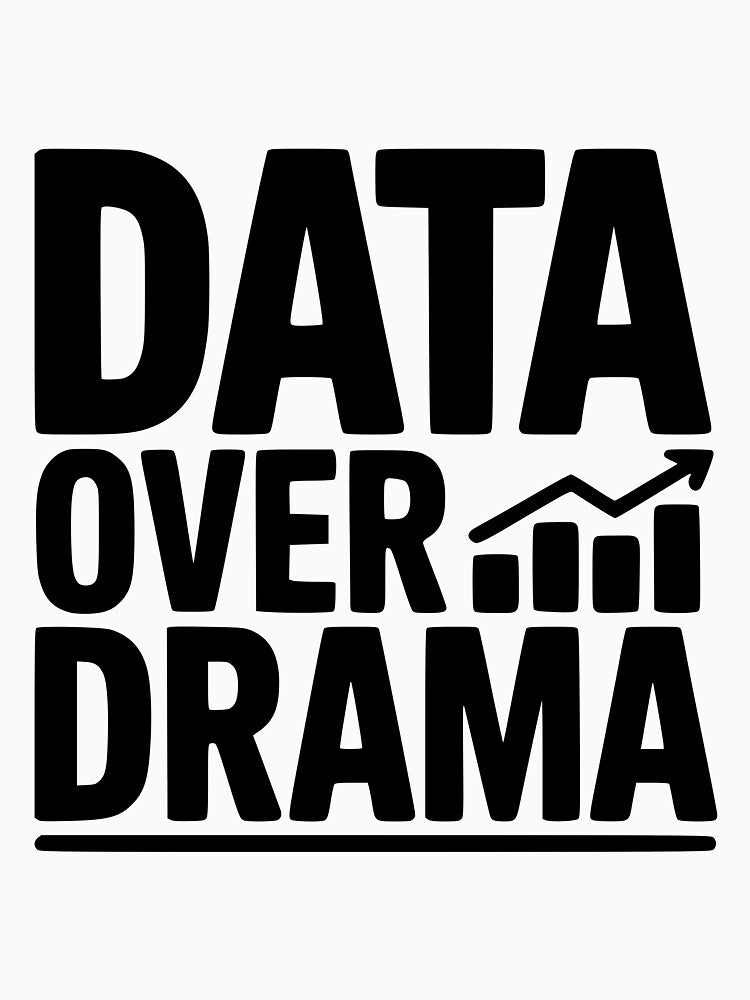 Data Over Drama by Frank Ring