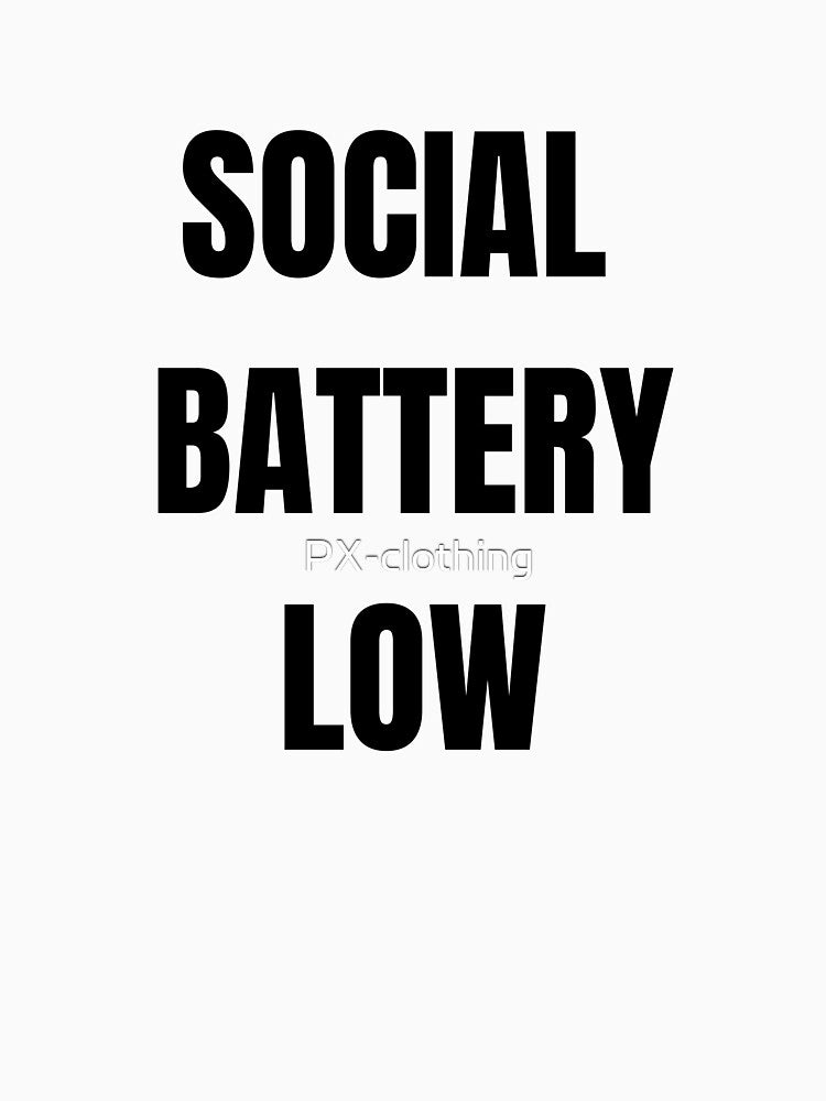 Social Battery Low Funny Introvert Humor Sticker by PX-clothing