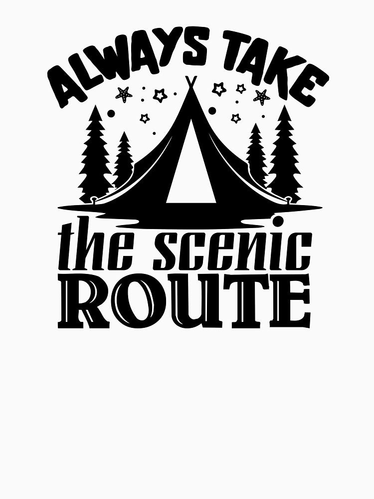 Always take the scenic route by Wit & Wear Company