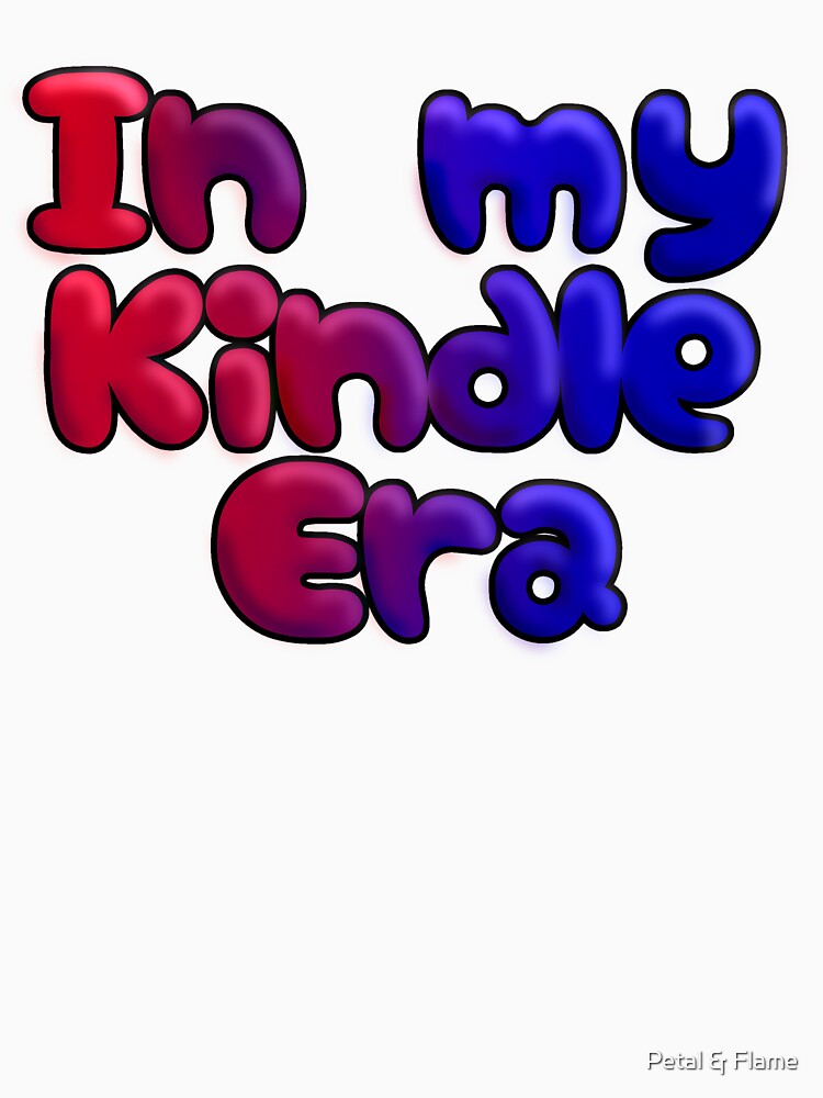 In My Kindle Era – Spicy BookTok Bubble Letter Design by Petal & Flame