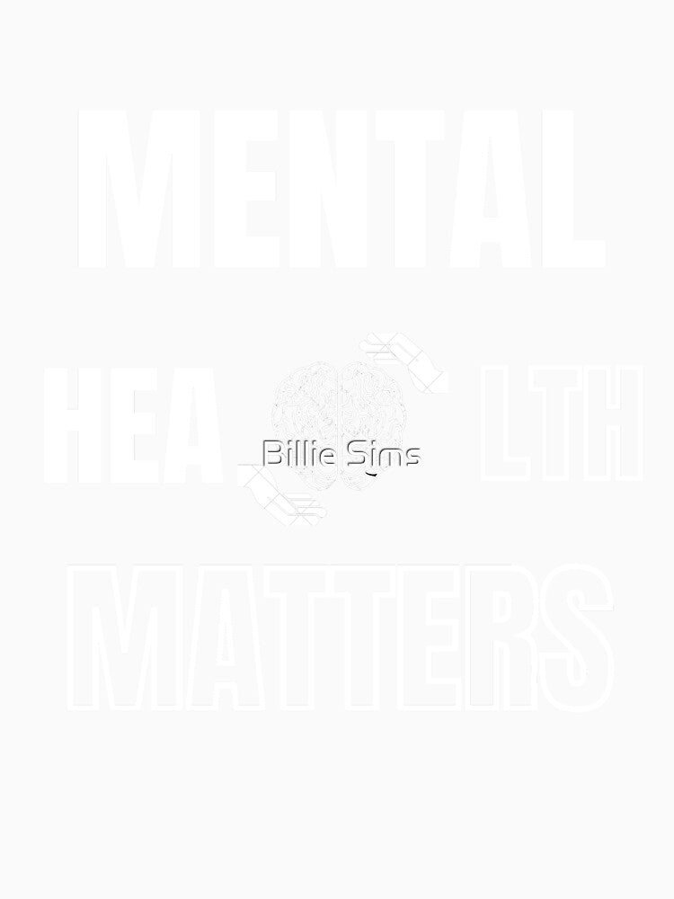 Mental Health Matters by Billie Sims