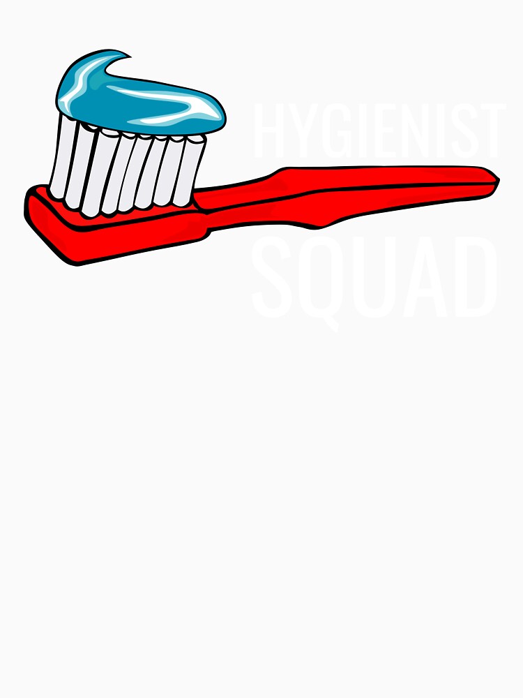 Dental Hygienist Squad Toothbrush by jacks-tees