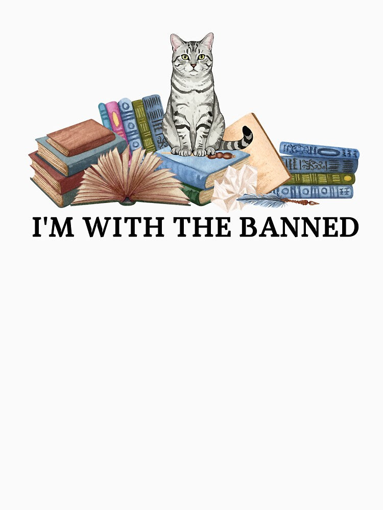 I'm With The Banned Book and cat Lover by Aminesnip