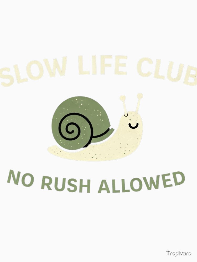 Slow Life Club Shirt – No Rush Allowed – Minimal Sloth Lifestyle Design by Tropivaro