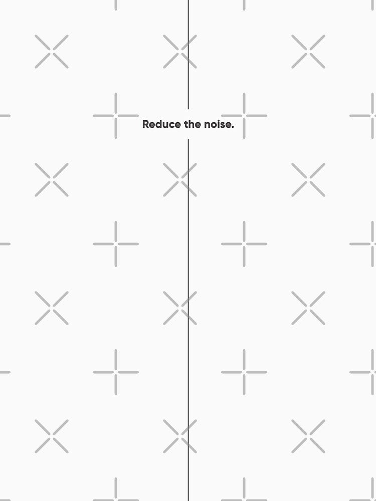 Reduce the noise. Minimalist UX/UI & Product Design Statement. Designer's life. by Artio-ArtShop