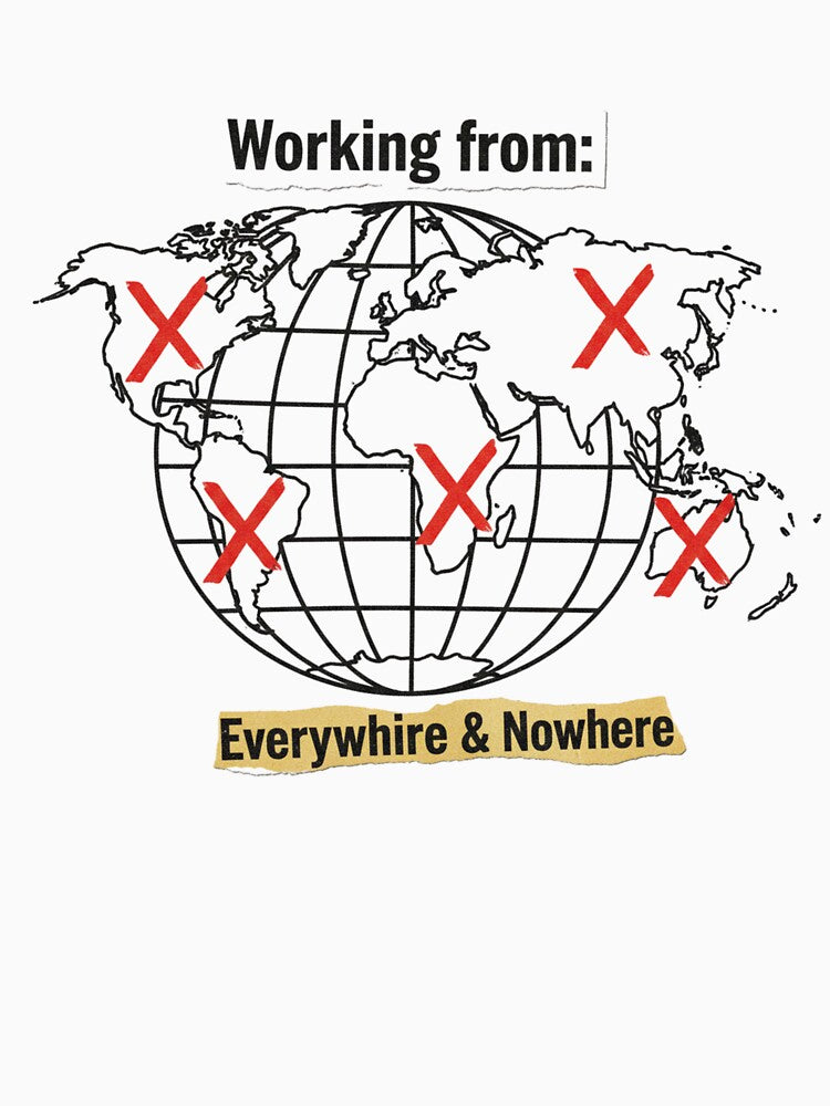 Working From Everywhere and Nowhere Funny Remote Work Digital Nomad Sticker by ZYNORAworld