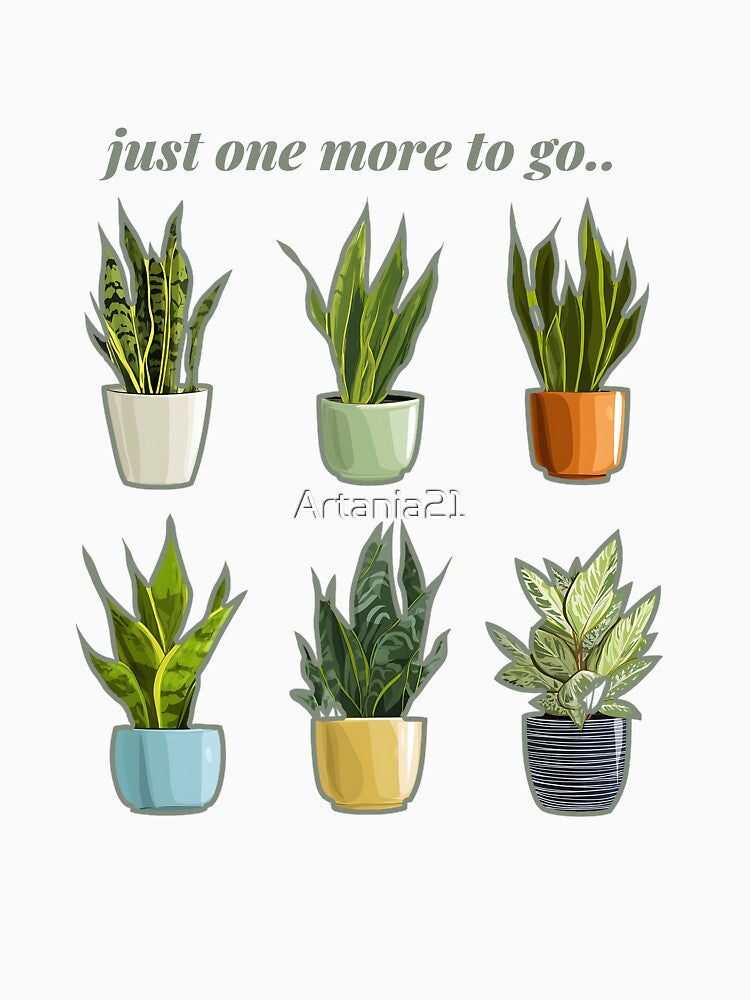 Just one more to go..Plant Collection - Set of Cute Plant Pots Art- Funny Plant Lover Gift Pot-just one more plant design by Artania21