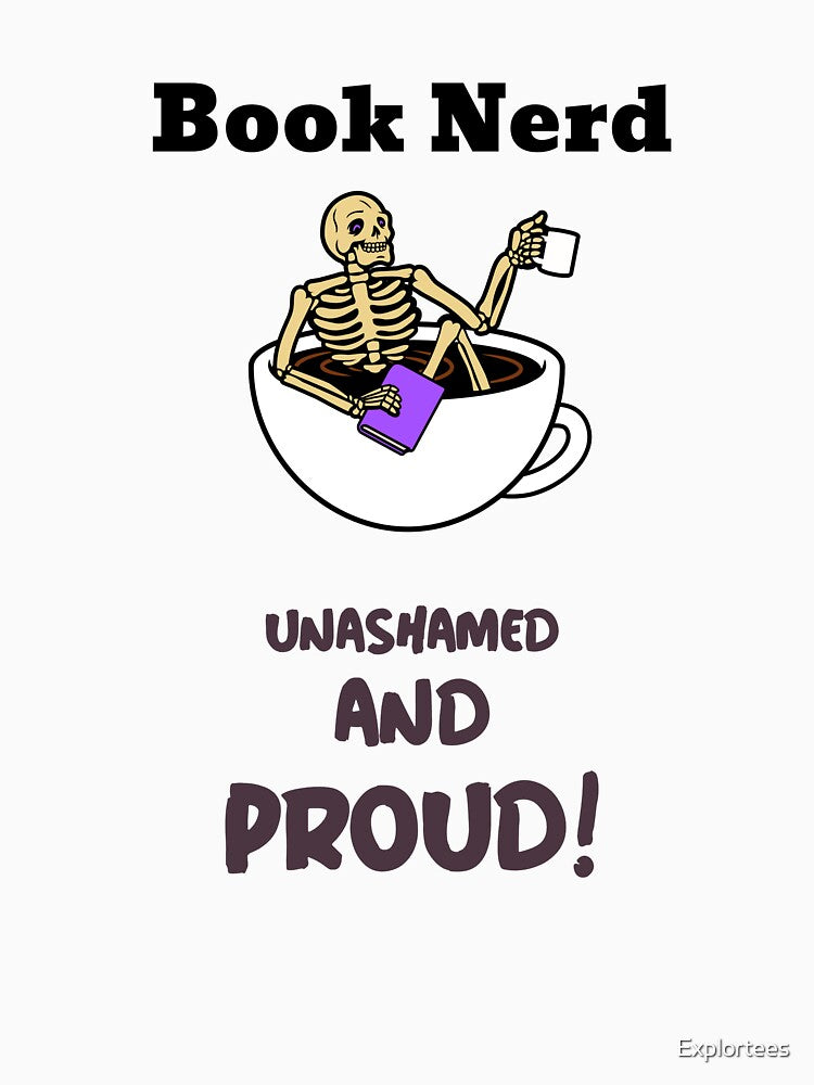 Book Nerd and proud of it! by Explortees