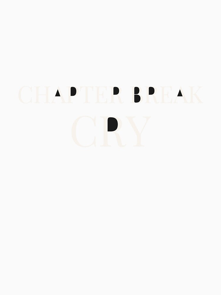 Chapter Break Cry - Booktok x Romance Reader Aesthetic by Inkbound Co