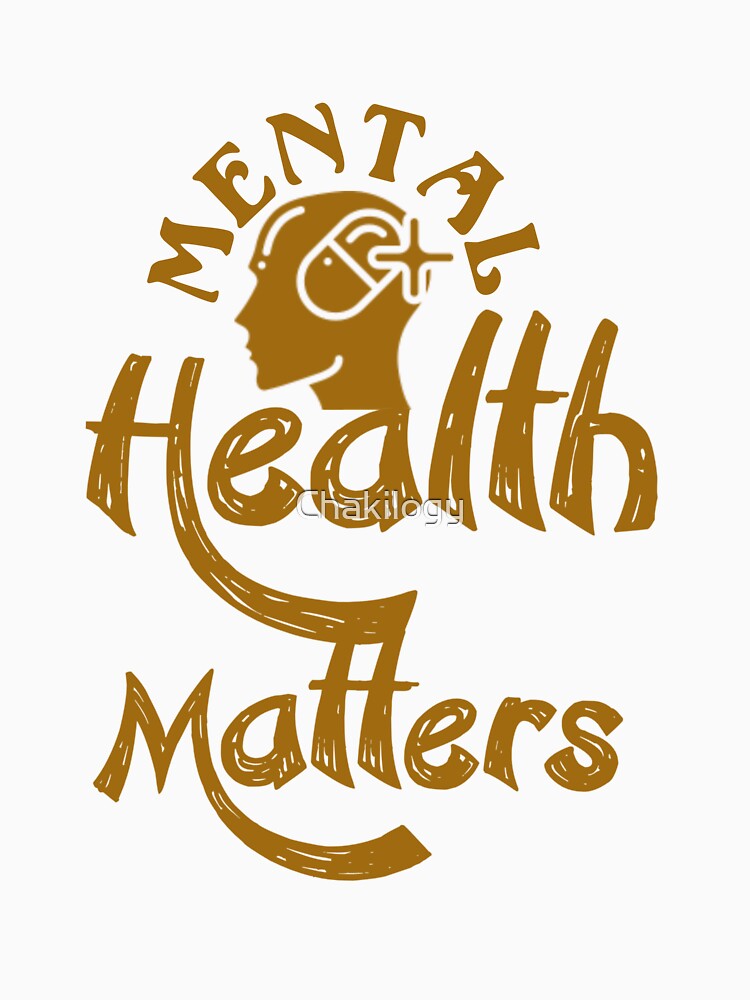 Mental health matters, colorful original slogan,,V888. by Chakilogy