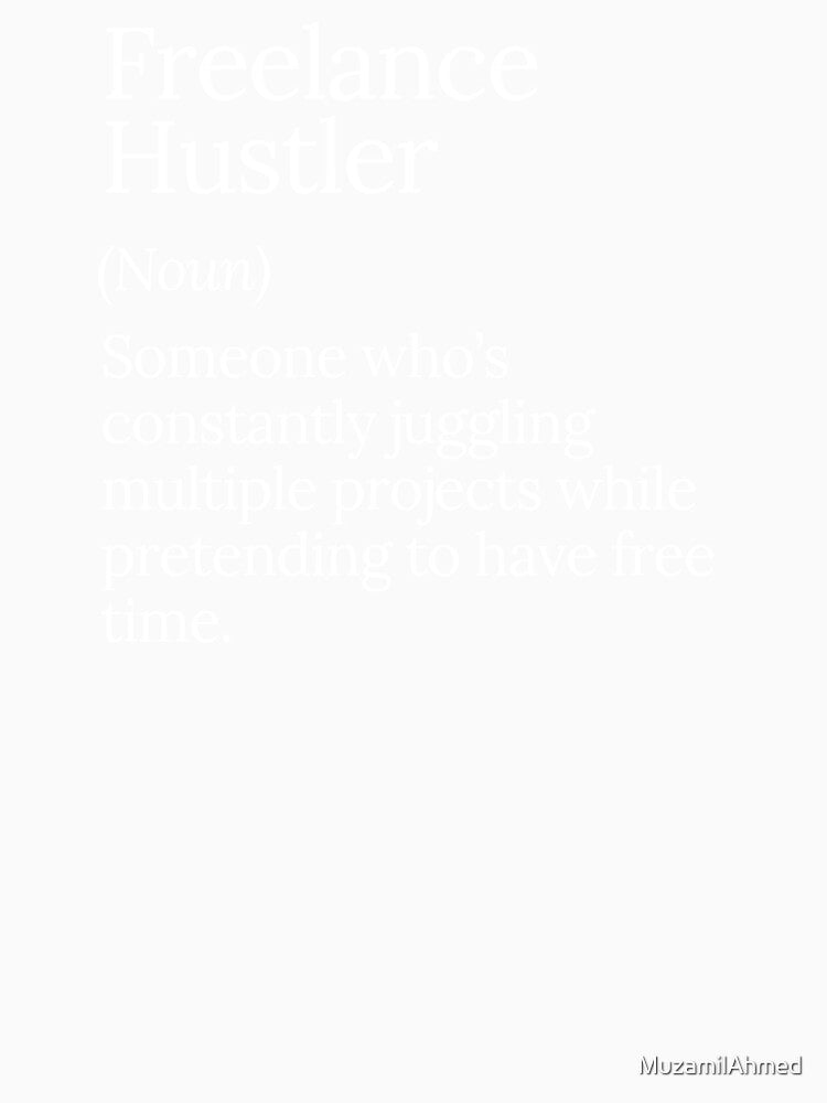 Freelance Hustler Multitasking Work-Life Design by MuzamilAhmed