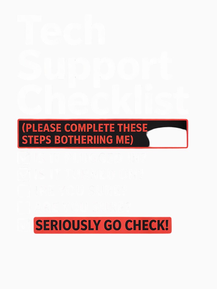 Tech Support Checklist - Sysadmin Helpdesk Humor by NeomiStoreSS