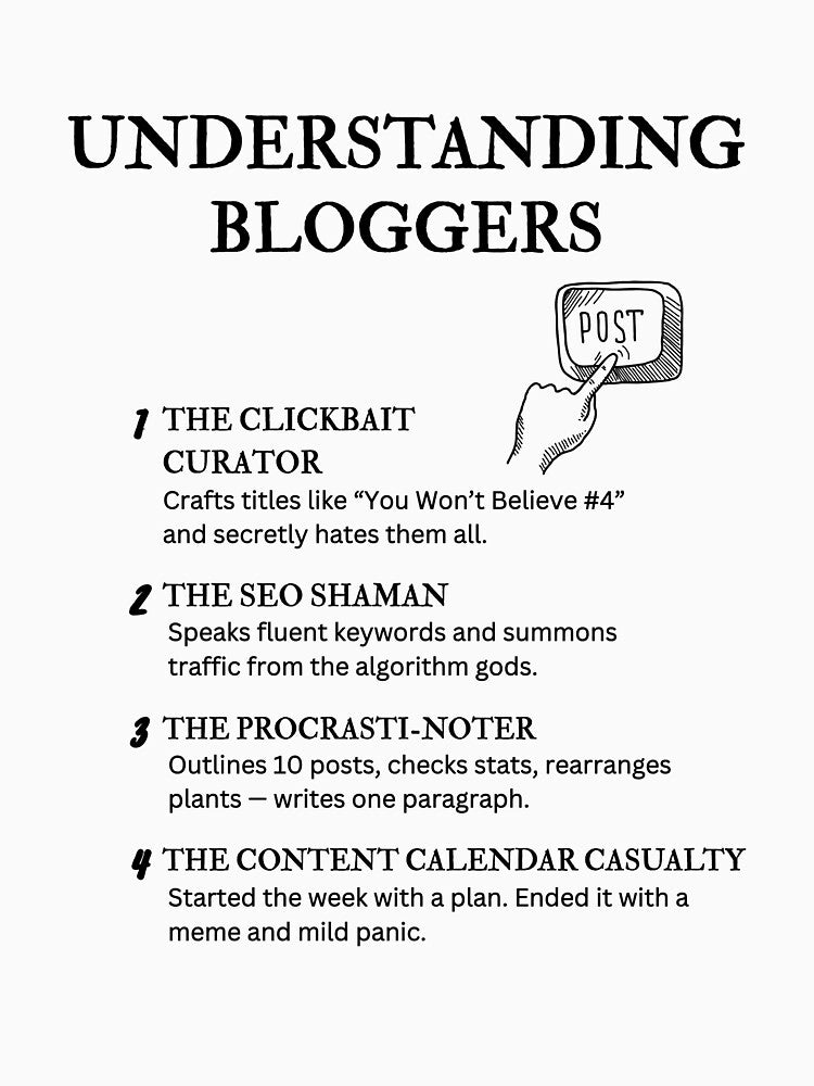 Understanding Bloggers – Funny Online Creator Quotes for Content Writers by PsyFlow35