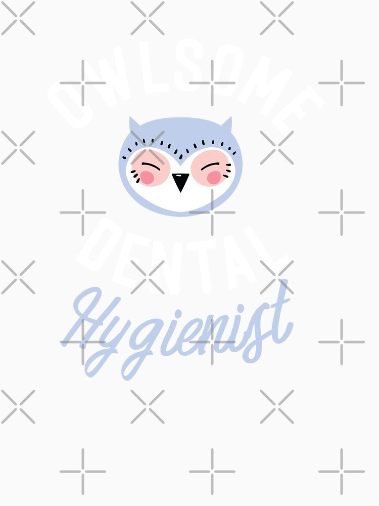 Owlsome Dental Hygienist Pun - Funny Gift Idea by betternotes