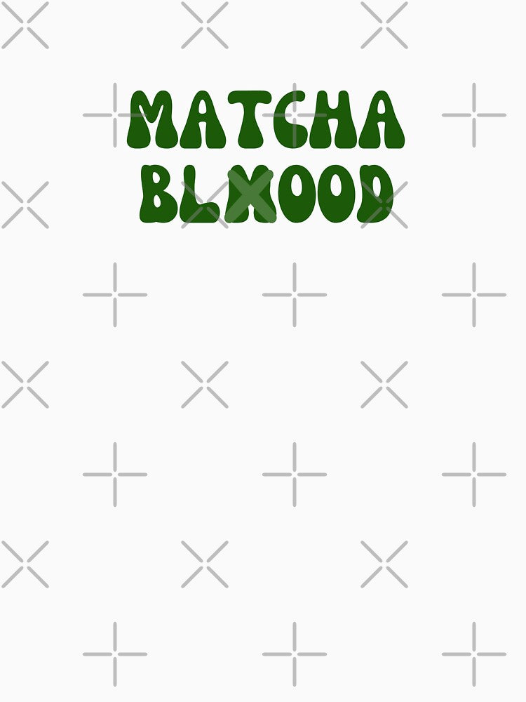 Matcha - Matcha Blood by PYXOO