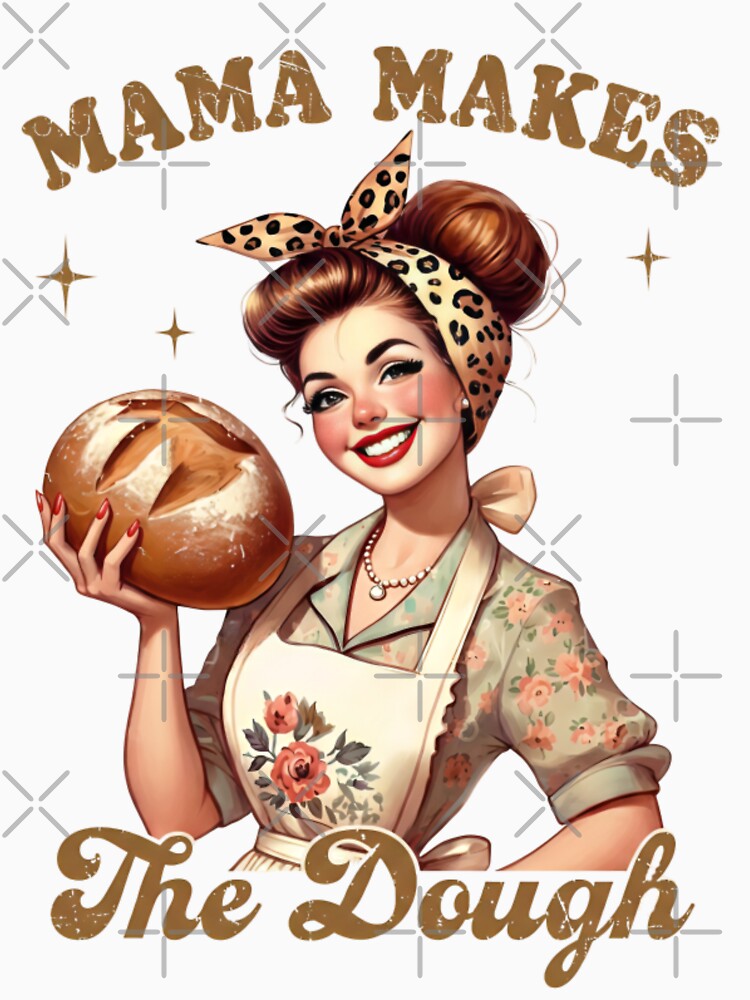 Mama Makes The Dough | Funny Vintage Sourdough Baking Mom Pun by designsdetour